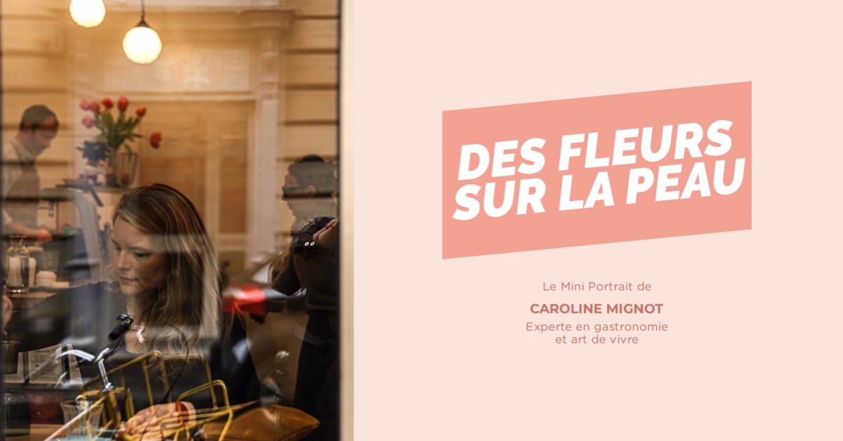 Mini portrait de Caroline Mignot : experte en gastronomie